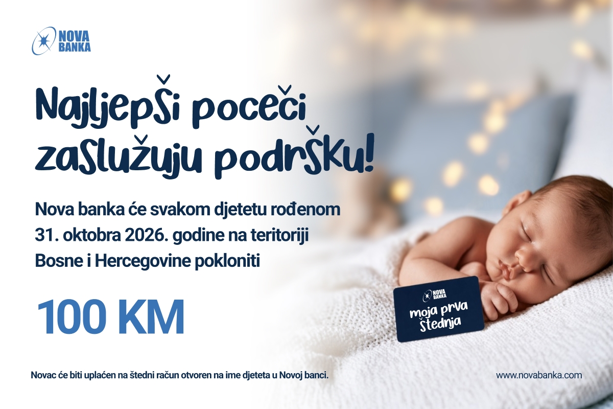 Najljepši počeci zaslužuju podršku: Nova banka poklanja 100 KM bebama rođenim na Međunarodni dan štednje
