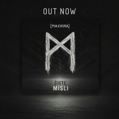 [machina] predstavlja novi singl „Čiste misli“