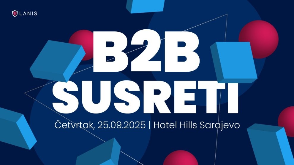 Poziv na B2B susrete: LANIS otvara vrata novim saradnjama