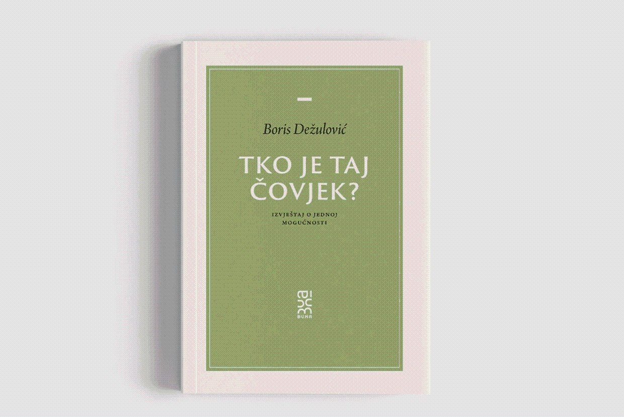 Novi roman Borisa Dežulovića “Tko je taj čovjek?” u izdanju mostarske Bune
