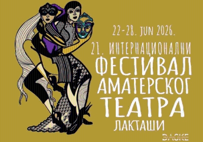 Laktaši od 22. do 28. juna domaćin 21. Internacionalnog festivala amaterskog teatra