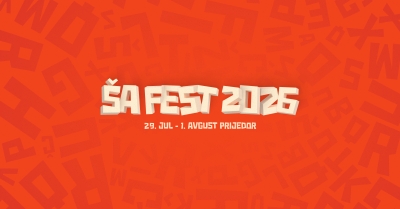 „ŠA fest“ 2026 - Kad se umjetnost, prijateljstvo i sloboda sretnu u istom gradu