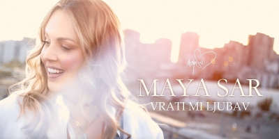 Nakon duže pauze Maya Sar objavila novu pjesmu "Vrati mi ljubav"