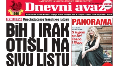 U dvobroju "Dnevnog avaza" čitajte: BiH i Irak otišli na sivu listu